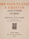 [Gutenberg 61619] • Six giants and a griffin, and other stories